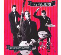 PEACOCKS - GREATEST HITS & MISSES