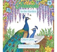 Peacocks: In the Garden