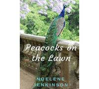 Peacocks on the Lawn - Jenkinson Noelene
