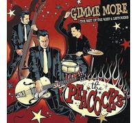 Peacocks,the - Gimme More (the Best of the Rest & Leftovers)