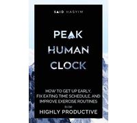 Peak Human Clock (Tascabile) Peak Productivity