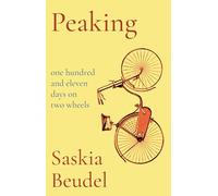Peaking: One Hundred and Eleven Days on Two Wheels