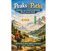 Peaks & Paths: A Hiking and Mountaineering Word Search Book
