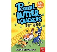 Peanut, Butter And Crackers Doggy School: A Peanut, Butter & Crackers Story