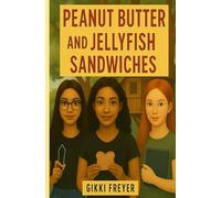 Peanut Butter and Jellyfish Sandwiches: A Story of Innovation