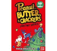 Peanut, Butter & Crackers: Christmas Surprise: A Peanut, Butter & Crackers story