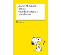Peanuts. Freunde machen das Leben bunter: Das Beste über Freundschaft, Treue und Zusammenhalt von den Kultfiguren von Charles M. Schulz - Kultbuch zum Verschenken: 14619