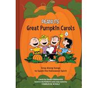 Peanuts Great Pumpkin Carols: Sing-Along Songs to Spark the Halloween Spirit