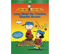 Peanuts: Lucy Must Be Traded Charlie Brown