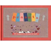 Peanuts. Mi innamoro di chiunque mi parli - Schulz Charles M.