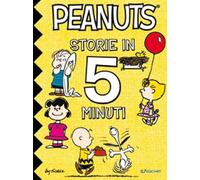 Peanuts. Storie in 5 minuti. Ediz. illustrata