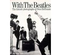 Pearce Marchban With the "Beatles": Historic Photographs of Dezo Hof (Tascabile)