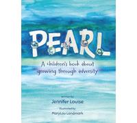 Pearl: A children's book about growing through adversity