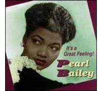 Pearl Bailey - It'S A Great Feeling!