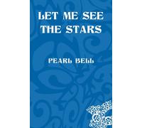 Pearl Bell Let Me See the Stars (Tascabile)