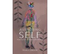 Pearl E Gregor Authoring Self (Tascabile) Dreams Along the Way