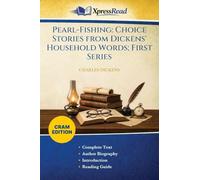 Pearl-Fishing: Choice Stories From Dickens' Household Words; First Series (Cram Edition)