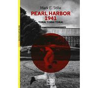 Pearl Harbor 1941 Tora! Tora! Tora!