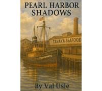 PEARL HARBOR SHADOWS