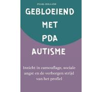 Pearl Holland Gebloeiend Met Pda-Autisme (Tascabile)