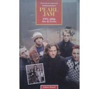 Pearl Jam 1991-2006. Atto di rivolta