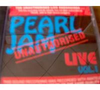 Pearl Jam Unauthorised Live Vol 1 (UK Import)
