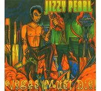 Pearl,Jizzy - Vegas Must Die!