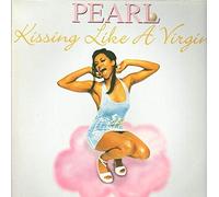 Pearl - Kissing Like a Virgin