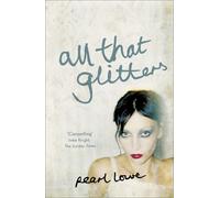 Pearl Lowe All that Glitters (Tascabile)