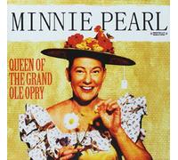 Minnie Pearl Queen Of The Grand Ole Opry (Digitally Remastered) (CD)