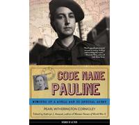 Pearl Witherington Cornioley Code Name Pauline (Tascabile) Women of Action