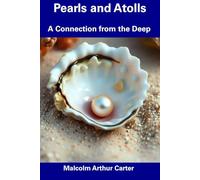 Pearls and Atolls: A Connection from the Deep