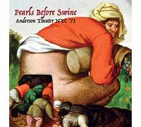 PEARLS BEFORE SWINE - ANDERSON THEATER NYC '71
