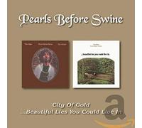 Pearls Before Swine City of Gold/...Beautiful Lies You Could Live In (CD) Album