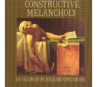 Pearls Before Swine - Constructive Melancholy: 30 Years of Pearls Before