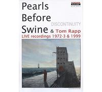 Pearls Before Swine, Tom Rapp - Discontinuity Live Recordings 1972-3 & 1999