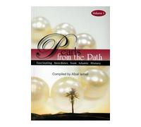 PEARLS FROM THE PATH ;FASCINATING ANCEDOTES FROM ISLAMIC HISTORY