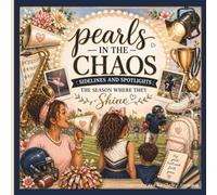 Pearls in the Chaos Sidelines and Spotlights: The Season Where They Shine