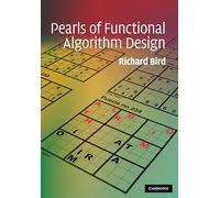 Richard Bird Pearls of Functional Algorithm Design (Copertina rigida)