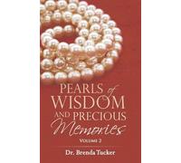 Pearls of Wisdom and Precious Memories: Volume 2