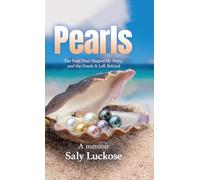 Pearls: The Pain That Shaped My Story and the Pearls It Left Behind