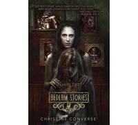 Pearry Teo Nicole Jones Christine Converse Bedlam Stories (Tascabile)