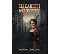 `Pearson, Anne Clark` Elizabeth Murphy BOOK NUOVO