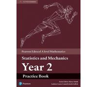 Pearson Edexcel A level Mathematics Statistics & Mechanics Year 2 Pr (Tascabile)
