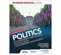 John Jefferies Pearson Edexcel A Level Politics 2nd edition: UK Gov (Tascabile)