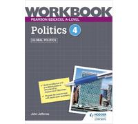 Pearson Edexcel A-level Politics Workbook 4: Global Politics (Tascabile)