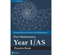 Pearson Edexcel AS and A level Mathematics Pure Mathematics Year 1/A (Tascabile)