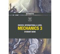 Pearson Edexcel Internazionale A Level Matematica Meccanica 3 – Libro dello studente