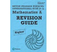 Pearson Edexcel International GCSE Maths A (Higher) Revision Guide - for 2025, 2026 exams: includes online edition