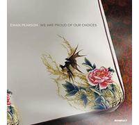 Pearson, Ewan - We Are Proud Of Our Choices